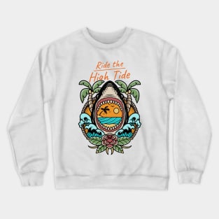 Ride The High Tide Crewneck Sweatshirt